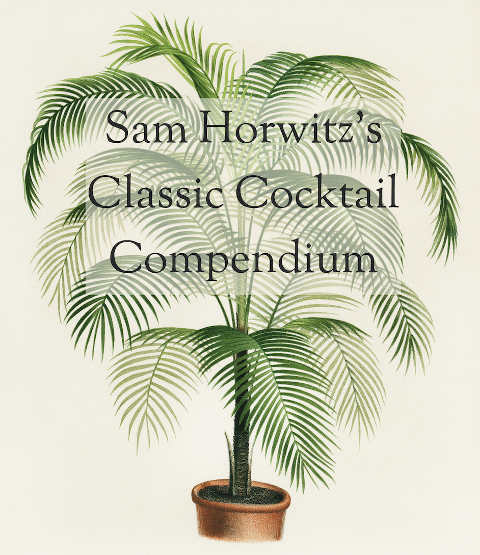 Brain-Duster – Sam Horwitz’s Classic Cocktail Compendium